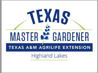 Logo for the Texas Master Gardener program featuring a bluebonnet flower, with text: “Texas Master Gardener, Texas A&M AgriLife Extension, Highland Lakes.”.