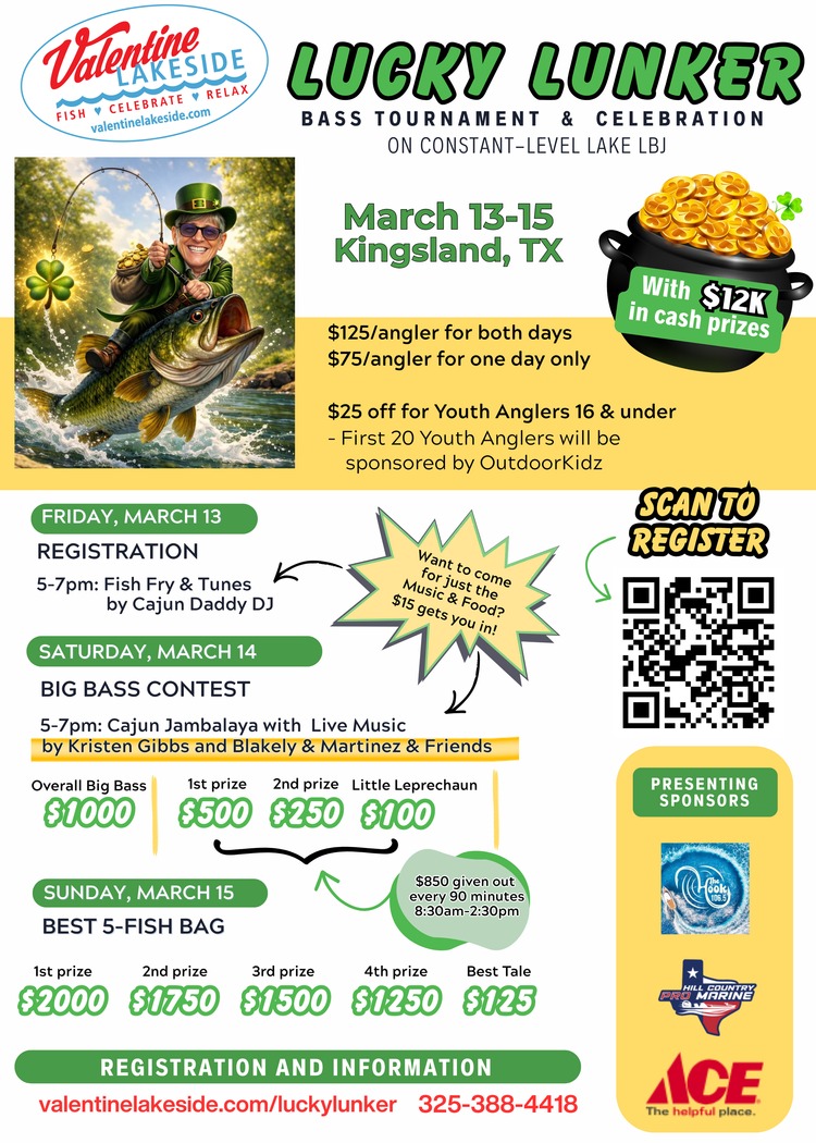 Colorful flyer for the Lucky Lunker Bass Tournament & Celebration, March 13-15 in Kingsland, TX, with $12K prizes, registration info, event schedule, sponsor logos, and QR code for more details.