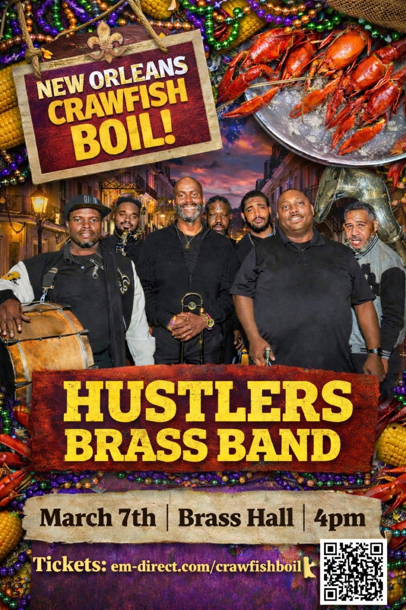 Poster for a New Orleans Crawfish Boil featuring the Hustlers Brass Band. Includes images of crawfish, corn, beads, and event details: March 7th, Brass Hall, 4pm. Ticket info and QR code at the bottom.