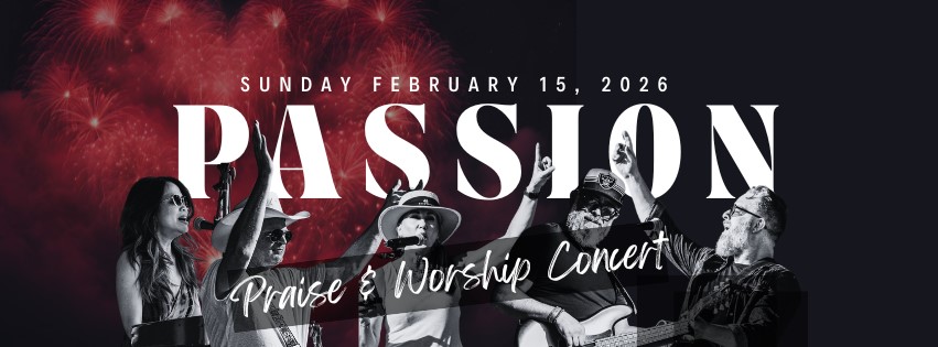 A band performs passionately on stage with instruments, singing and raising their hands. Large text reads PASSION with Praise & Worship Concert overlayed. Red fireworks and the date Sunday February 15, 2026 appear in the background.