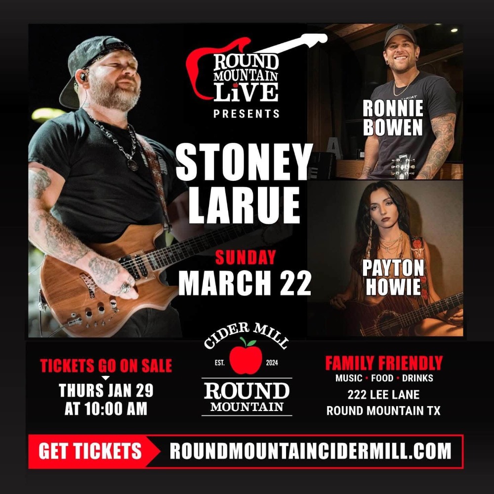 Concert poster for Stoney LaRue on Sunday, March 22, with photos of Ronnie Bowen (top left, playing guitar) and Payton Howie (bottom right, holding guitar). Event at Round Mountain Cider Mill, Texas. Tickets info at bottom.
